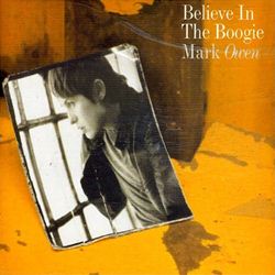 Mark Owen Believe In The Boogie